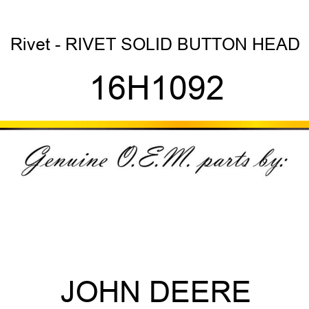 Rivet - RIVET, SOLID, BUTTON HEAD 16H1092