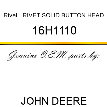 Rivet - RIVET, SOLID, BUTTON HEAD 16H1110