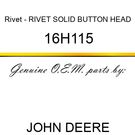 Rivet - RIVET, SOLID, BUTTON HEAD 16H115