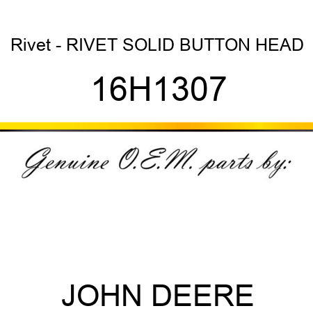 Rivet - RIVET, SOLID, BUTTON HEAD 16H1307