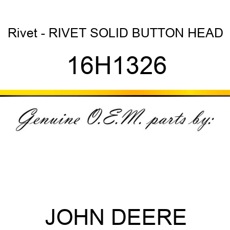 Rivet - RIVET, SOLID, BUTTON HEAD 16H1326