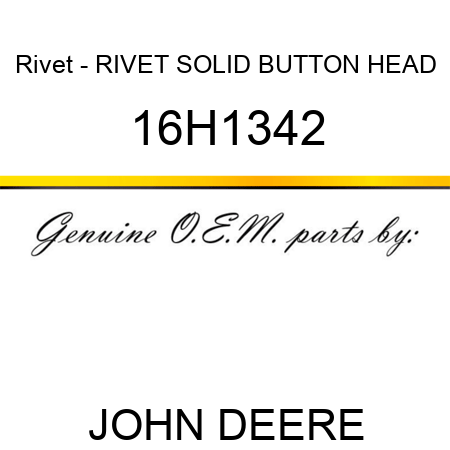 Rivet - RIVET, SOLID, BUTTON HEAD 16H1342