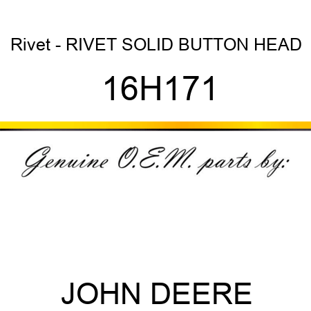 Rivet - RIVET, SOLID, BUTTON HEAD 16H171