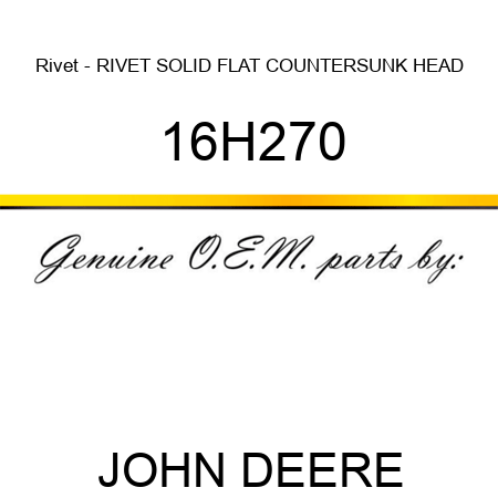 Rivet - RIVET, SOLID, FLAT COUNTERSUNK HEAD 16H270