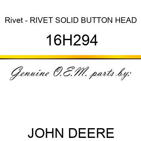 Rivet - RIVET, SOLID, BUTTON HEAD 16H294