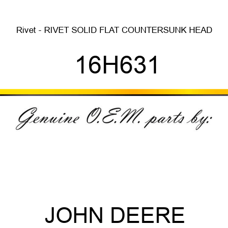 Rivet - RIVET, SOLID, FLAT COUNTERSUNK HEAD 16H631