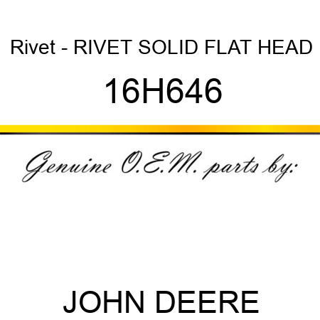 Rivet - RIVET, SOLID, FLAT HEAD 16H646