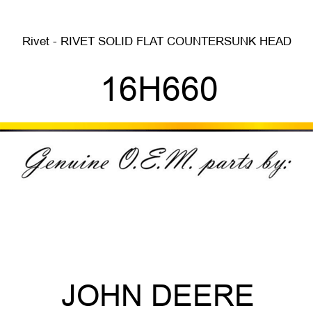 Rivet - RIVET, SOLID, FLAT COUNTERSUNK HEAD 16H660