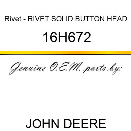 Rivet - RIVET, SOLID, BUTTON HEAD 16H672