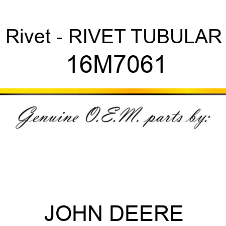Rivet - RIVET, TUBULAR 16M7061