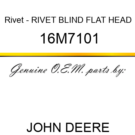 Rivet - RIVET, BLIND, FLAT HEAD 16M7101