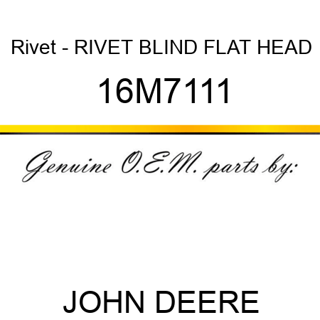 Rivet - RIVET, BLIND, FLAT HEAD 16M7111