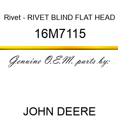 Rivet - RIVET, BLIND, FLAT HEAD 16M7115