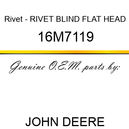 Rivet - RIVET, BLIND, FLAT HEAD 16M7119