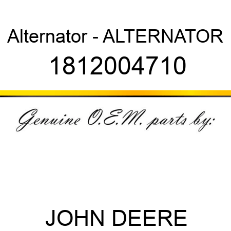 Alternator - ALTERNATOR 1812004710