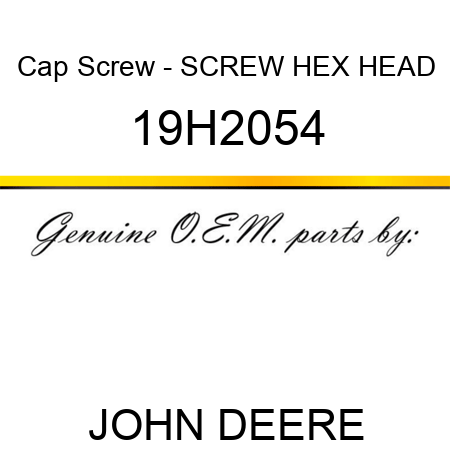 Cap Screw - SCREW, HEX HEAD 19H2054