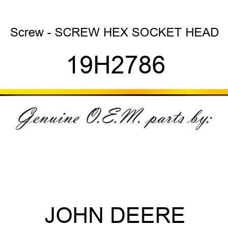 Screw - SCREW, HEX SOCKET HEAD 19H2786
