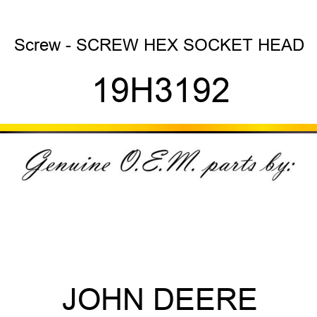Screw - SCREW, HEX SOCKET HEAD 19H3192