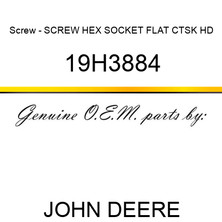 Screw - SCREW, HEX SOCKET FLAT CTSK HD 19H3884