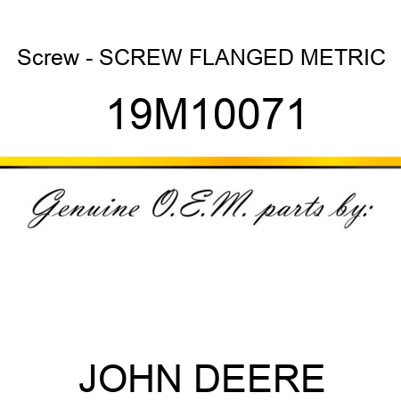 Screw - SCREW, FLANGED, METRIC 19M10071