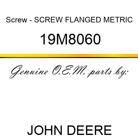 Screw - SCREW, FLANGED, METRIC 19M8060