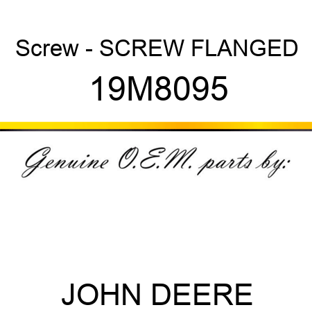 Screw - SCREW, FLANGED 19M8095