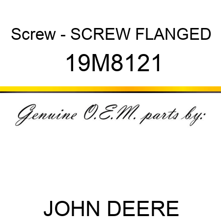 Screw - SCREW, FLANGED 19M8121