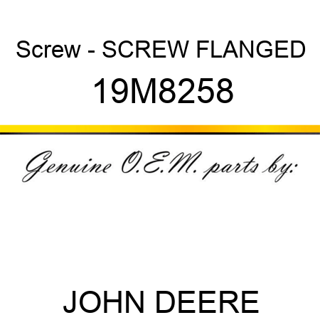 Screw - SCREW, FLANGED 19M8258