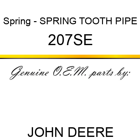 Spring - SPRING, TOOTH PIPE 207SE