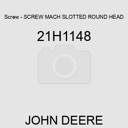 Screw - SCREW, MACH, SLOTTED ROUND HEAD 21H1148