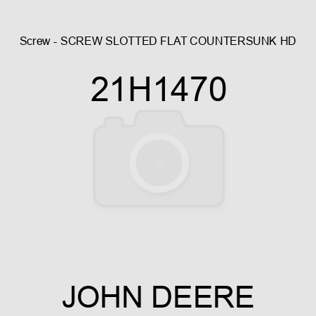 Screw - SCREW, SLOTTED FLAT COUNTERSUNK HD 21H1470