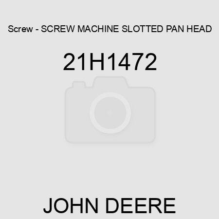 Screw - SCREW, MACHINE, SLOTTED PAN HEAD 21H1472
