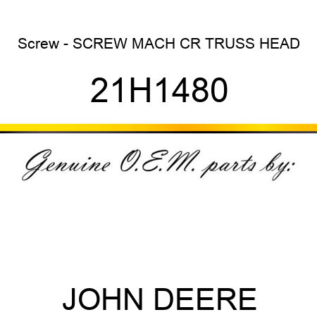 Screw - SCREW, MACH, CR TRUSS HEAD 21H1480