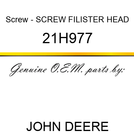 Screw - SCREW, FILISTER HEAD 21H977