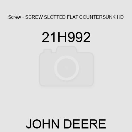 Screw - SCREW, SLOTTED FLAT COUNTERSUNK HD 21H992