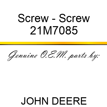 Screw - Screw 21M7085