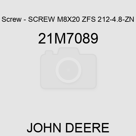 Screw - SCREW M8X20 ZFS 212-4.8-ZN 21M7089