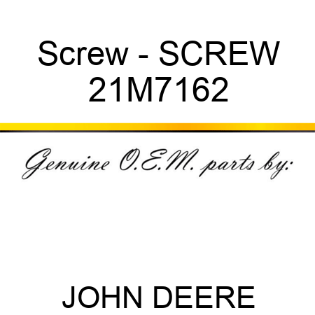 Screw - SCREW 21M7162