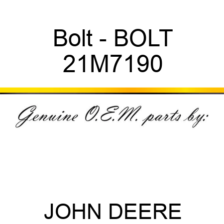Bolt - BOLT 21M7190