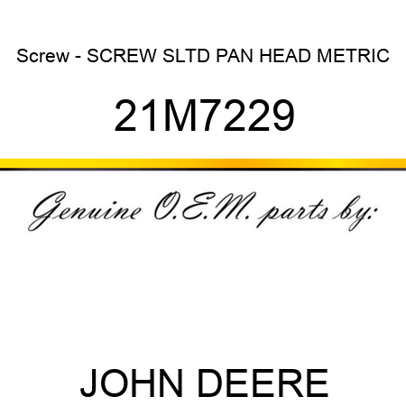 Screw - SCREW, SLTD PAN HEAD, METRIC 21M7229