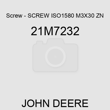 Screw - SCREW ISO1580 M3X30 ZN 21M7232