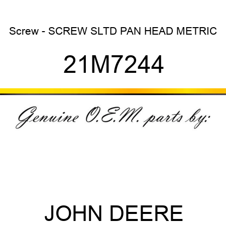 Screw - SCREW, SLTD PAN HEAD, METRIC 21M7244