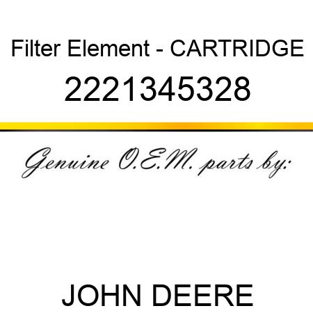 Filter Element - CARTRIDGE 2221345328