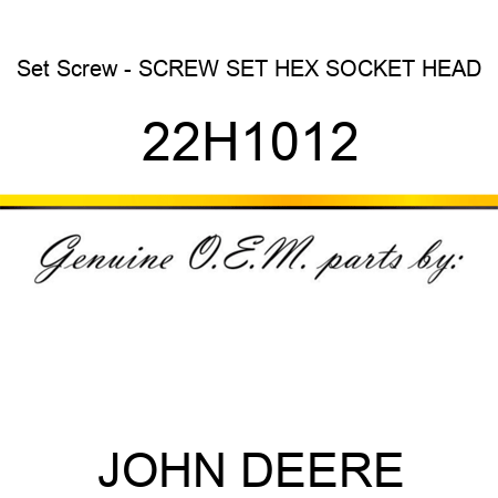 Set Screw - SCREW, SET, HEX SOCKET HEAD 22H1012