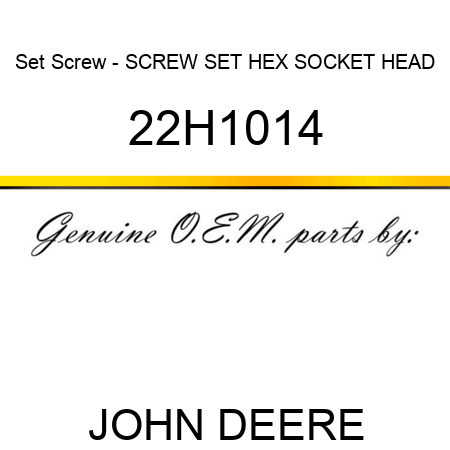 Set Screw - SCREW, SET, HEX SOCKET HEAD 22H1014