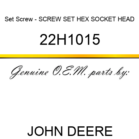 Set Screw - SCREW, SET, HEX SOCKET HEAD 22H1015