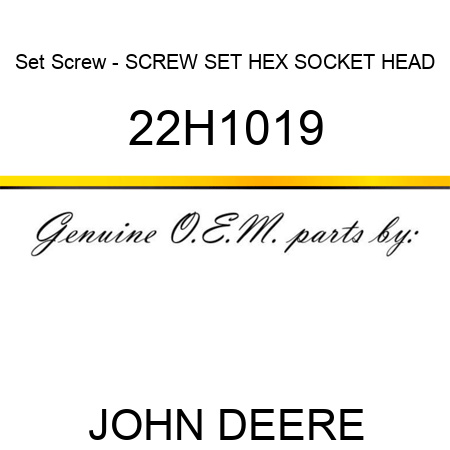 Set Screw - SCREW, SET, HEX SOCKET HEAD 22H1019