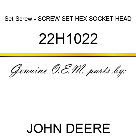 Set Screw - SCREW, SET, HEX SOCKET HEAD 22H1022