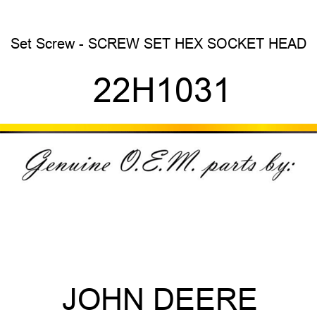 Set Screw - SCREW, SET, HEX SOCKET HEAD 22H1031