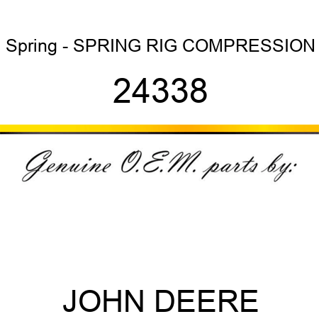 Spring - SPRING, RIG COMPRESSION 24338